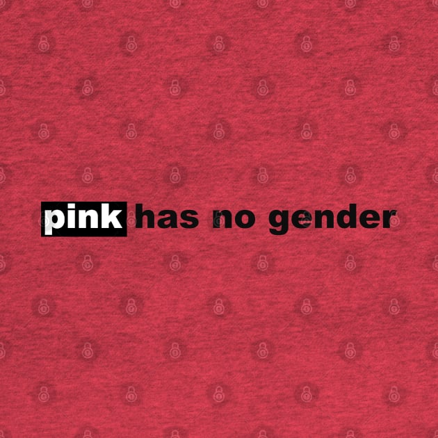 Pink has no gender by PAULO GUSTTAVO